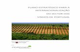 PLANO ESTRATÉGICO PARA A INTERNACIONALIZAÇÃO DO … · Internacionalização do Sector do Vinho em Portugal, documento esse que agora se apresenta. Sob o lema, Uma Estratégia