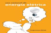 uso racional de energia elétrica - imprensaoficial.com.br · freqüência, visando melhor utilização, o seu uso racional e conseqüente alívio para o sistema elétrico do país,