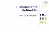 Planejamento Multimídia - Bruno Morenobrunomoreno.com/wordpress/wp-content/uploads/2012/05/PM_Aula1.pdf · Conceitos, modelo e estrutura Briefing de mídia