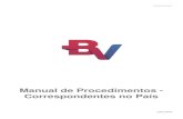 Manual de Procedimentos - Correspondentes no País · Código de Defesa do Consumidor ... Apresentação A BV foi fundada em julho de 1996 para diversificar a atuação do Banco Votorantim.