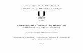 UNIVERSIDADE DE LISBOA FACULDADE DE BELAS ARTESrepositorio.ul.pt/bitstream/10451/18291/5/ULFBA_TES822.pdf · desenvolvimento de uma dissertação como forma de conclusão deste curso