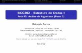 BCC202 - Estrutura de Dados I - Aula 05: Análise de ... · ComportamentoAssintóticodeFunções DominaçãoAssintótica Conclusão Exercícios Conteúdo 1 ComportamentoAssintóticodeFunções
