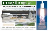MÍN: °C MÁX: °C FOTÓGRAFO/AGÊNCIA FURAFILA BARRADO · Diretora Financeira: Sara Velloso Editor-Executivo de Arte: itor asso Metro Jornal São Paulo. ... Es-ses três objetivos