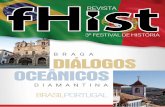 3º FESTIVAL DE HISTÓRIA BRAGA Diálogos oceânicos · Belo Horizonte - Minas Gerais - CEP 30.130-530 Telefone: 55 31 2526-1160 Email: strategia@terrazul.org.br Parcerias Ministério