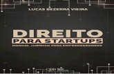 Direito para startups, por Lucas Bezerra Vieiradireitoparastartups.com/wp-content/uploads/2017/09/Ebook_Direito... · Antes de darmos início aos aspectos jurídicos ... Startups
