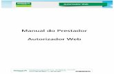 Manual do Prestador Autorizador Web - unimedjpr.com.brunimedjpr.com.br/portaltiss/Manual do Autorizador Web.pdf · Java Siga para página ... Clicar no botão Conferir Biometria da