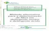 Método alternativo a determinação de fibra em detergente neutro e · 2017-08-16 · procedimentos apresentaram-se altamente correlacionados (r = 0,998). Considerando-se o método