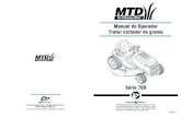 Manual do Operador Trator cortador de grama - wsm.com.brwsm.com.br/manual_mtd/Manual Trator MTD Serie 700.pdf · A utilização imprópria do equipamento assim como a não observância