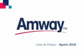 Lista de Preços – Agosto 2016 - Amway do Brasil · CÓDIGO PRODUTO PREÇO CATÁLOGO PREÇO EMPRESÁRIO PONTOS VN A4298 Ômega 3 - Óleo de Peixe com Vitamina E (90 cápsulas) R$