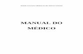 Manual do Médico - imaginologia.com.brimaginologia.com.br/dow/direitos-deveres/Manual-Do-Medico-e-Di... · Para ser atendido pela Comissão Estadual do Médico, é ... Cirurgia Pediatrica