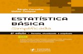 2204 - 01-Carvalho -Campos-Estatistica Simplificada-2ed · nização e descrição dos dados ... costuma-se chamar a Estatística Inferencial de Estatística Avançada. ... população