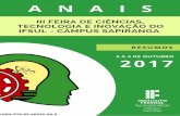 ANAIS DA III FECITfeciti.ifsul.edu.br/anais_FECITI2017.pdf · III Feira de Ciências, Tecnologia e Inovação do IFSul - Câmpus Sapiranga Local de realização: IFSul - Câmpus Sapiranga