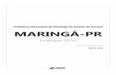 Prefeitura Municipal de Maringá do Estado do Paraná MARINGÁ … filePrefeitura Municipal de Maringá do Estado do Paraná MARINGÁ-PR Professor 20 hs Edital Nº 009/2018-SERH AB033-2018