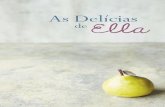 As Delícias Ella - static.fnac-static.com · a todas as receitas, desde guisados e sopas a saladas e risotos. Os cereais que como não têm glúten, por isso não como ingredientes