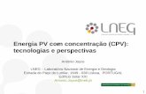 Energia PV com concentração (CPV): tecnologias e perspectivasenergia2020.fc.ul.pt/.../apresentacoes/Antonio_Joyce_Energia2020.pdf · António Joyce. LNEG – Laboratório Nacional