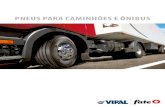 Pneus Para caminhões e ônibus - BrumaPneus · interno, produz pneus para automóveis, caminhonetes, ônibus, caminhões entre outros veículos e os exporta para Europa, com destaque