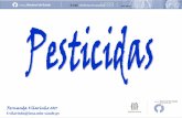 Fernanda Vilarinho 2011 - repositorio.insa.ptrepositorio.insa.pt/bitstream/10400.18/772/1/Pesticidas 2011.pdf · São produtos, fabricados em laboratório ou de origem natural, usados