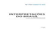 INTERPRETAÇÕES DO BRASIL - direitorio.fgv.br · interpretações do Brasil podem ajudar a compreensão das origens e da forma- ção do Estado brasileiro, incluindo reflexões sobre