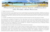 Manual Praia das Rocas - web · A Praia das Rocas tem à sua disposição um vasto leque de atividades como as Canoas e Gaivotas, Slide, Escalada, Insuﬂáveis, Roller Tube, Barquinhos,