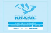 Guia de Aplicaçãodownload.inep.gov.br/educacao_basica/provinha_brasil/kit/2012/1... · • Caso haja alunos que ainda tenham diﬁ culdade em escrever o nome, avise que você o