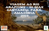 Viagem ao rio Arapiuns - 05 dias Santarém, Pará ... · O início do processo de ocupação pelas atuais famílias data do ... vinha gente pra trabalhar na juta lá do Lago Grande,