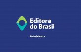 Guia da Marca - cpanel0114.hospedagemdesites.wscpanel0114.hospedagemdesites.ws/~editoradobrasil/wp-content/... · 30 31 38 41 49 55 60 61 65 69 71. Editora do Brasil uia da Marca