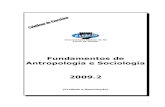 Fundamentos de Antropologia e Sociologia 2009 - DRBdrb-assessoria.com.br/fundamentosdeantropologiaesociologia.pdf · Coordenação Geral do Curso de Direito 3. ... relativo aos casos