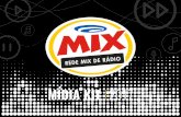 MÍDIA KIT 2017 - Rádio Mix FM - Ouça Ao Vivoradiomixfm.com.br/midiakit/pdf/2017-08-15-midia-kit-mixfm.pdf · (30 DIAS+1) Fonte: IBOPE Mai a Jul/17 – Todos os dias 05h às 24h