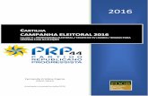 5.CARTILHA CAMPANHA 2016 PROPAGANDA ELEITORAL · A propaganda eleitoral para as eleições só estará liberada a partir de 16 de agosto de 2016 , dia seguinte ao prazo para registro
