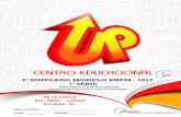 2º SIMULADO MODELO ENEM - 2017 - Centro Educacionalupvix.com.br/_public/ensinos/em/atividades/1_122_336_2017_SIMULADO... · O fiscal deve conferir o preenchimento do gabarito antes