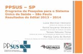 Pesquisas sobre saúde da população negra fomentadas ...ses.sp.bvs.br/wp-content/uploads/2014/09/PPSUS_resultados-edital... · (SUS) no Estado de São Paulo. ... - Levantamento