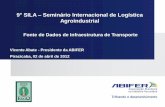 9 SILA Seminário Internacional de Logística Agroindustrialesalqlog.esalq.usp.br/upload/kceditor/files/2017/SILA9... · 2017-05-17 · > Locomotivas Diesel-Elétricas e Diesel-Hidráulicas