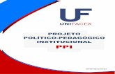 PROJETO POLÍTICO-PEDAGÓGICO INSTITUCIONAL PPI · projeto institucional, que é parte de uma Universidade, que é parte de um sistema de educação, que é parte de um projeto de