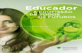 A PROFISSÃO DE TODOS OS FUTUROS - ibfeduca.com.br · Conhecimento das ferramentas prospectivas e timelines de futuro. BASES ... Apresentar as definições dos problemas de aprendizagem