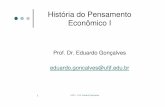 História do Pensamento Econômico I - UFJF | Universidade ... · a à teoria do comércio internacional (mecanismo autorregulador de David Hume) 15 HPE I - Prof. Eduardo Gonçalves