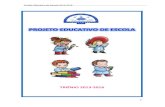 Projeto Educativo de Escola 2013-2016 - colmeia.ptcolmeia.pt/pdfs/PEE2013-2016.pdf · Projetos Curriculares de Turma e pelo Plano Anual de Atividades, é um dos instrumentos do processo