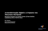 A transformação digital e o impacto nos Recursos Humanosconferenciaapcc.org/Porto2016/pdf/RuiTeixeira_manpowergroup.pdf · 2 das TOP 3 fontes de informação que as pessoas utilizam