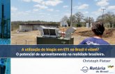 A utilização do biogás em ETE no Brasil é viável? O ... · • Sistema de coleta e queima de biogás não foi considerado nos cálculos • Levantamento de custos reais da aquisição,