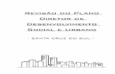 Revisão doddood o Plano Diretor deddeed e Desenvolvimento ... · legislação sobre os procedimentos para a proteção do Patrimônio Histórico Cultural de Santa Cruz do ... o governo