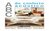 do conforto acústico BC - gdkds.com.br Conforto Acústico.pdf · “som” e “ruído” fica a critério do leitor, uma vez que a subjetividade da sensação varia de indivíduo