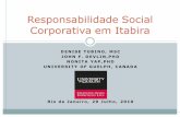 Responsabilidade Social Corporativa em Itabira FOR... · DENISE TUBINO, MSC JOHN F. DEVLIN,PHD NONITA YAP,PHD UNIVERSITY OF GUELPH, CANADA Rio de Janeiro, 29 Julho, 2010 Responsabilidade