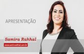 APRESENTAÇÃO - Samira Rahhalsamirarahhal.com.br/wp-content/uploads/2017/07/portfolio3.pdf · Ansiosamente: A Síndrome do pensamento acelerado Objetivo: Nesta palestra, baseada