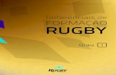 Referenciais de FORMAÇÃO RUGBY - idesporto.pt Rugby-GI.pdf · A autoria deste documento pertence à Federação com Estatuto de Utilidade Pública Desportiva ... Aplicação das