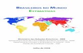 Brasileiros n o Mu n d o es t i M a t i v a s · s u m Á r i o s 1. apresentaÇÃo 1 2. mapa-mÚndi: distribuiÇÃo regional das comunidades brasileiras no mundo 3 3. estimativas
