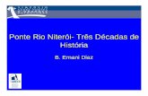 Ponte Rio Niterói- Três Décadas de História§ão Ernani... · Conseguiram uma solução adequada para construir o bloco de estacas do vão central, abaixando uma piscina pré-moldada
