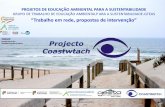 DGEstE Projecto Coastwtach - apambiente.pt · do Grupo de Estudos de Ordenamento do Território e Ambiente, GEOTA. APA, 24 de Maio'13 • ... motorizado A pé Inacessível Interdito