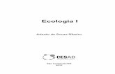 Ecologia I - cesadufs.com.br · Cidade Universitária Prof. “José Aloísio de Campos ... ecologia -, conceito que envolve a preocupação com a dinâmica das comuni-dades e populações.