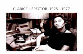 CLARICE LISPECTOR 1925 -1977 · Características da obra de Clarice Lispector ... o “pai” do Existencialismo . ... “Sua precaução reduzia-se a tomar cuidado na hora perigosa