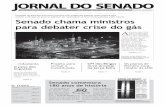 Senado chama ministros para debater crise do gás fileÓrgão de divulgação do Senado Federal Ano XII — Nº 2.367/79 — Brasília, 8 a 14 de maio de 2006 EDIÇÃO SEMANAL e mais...