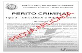 CONCURSO PÚBLICO – NÍVEL SUPERIOR · PERITO CRIMINAL Tipo 2 – GEOLOGIA E MINERALOGIA INSTRUÇÕES Verifique atentamente se este caderno de questões corresponde à área de